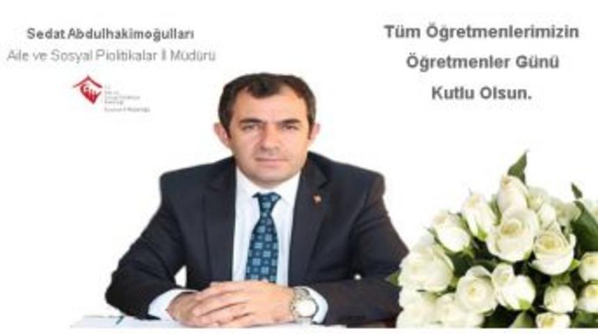 Asp İl M&uuml;d&uuml;r&uuml; Abdulhakimoğulları&rsquo;ndan 24 Kasım &Ouml;ğretmenler G&uuml;n&uuml; Mesajı