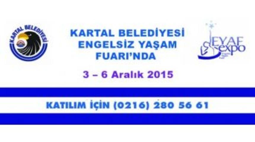 Kartal Belediyesi Engelsiz Yaşam Fuarı&rsquo;na Katılacak