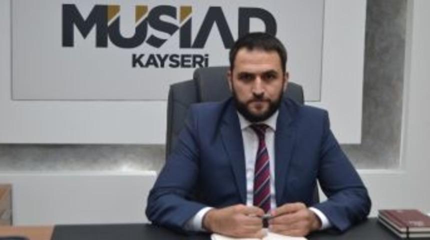 M&uuml;siad Kayseri Şube Başkanı Olgunharputlu&rsquo;dan Asgari &Uuml;cret A&ccedil;ıklaması
