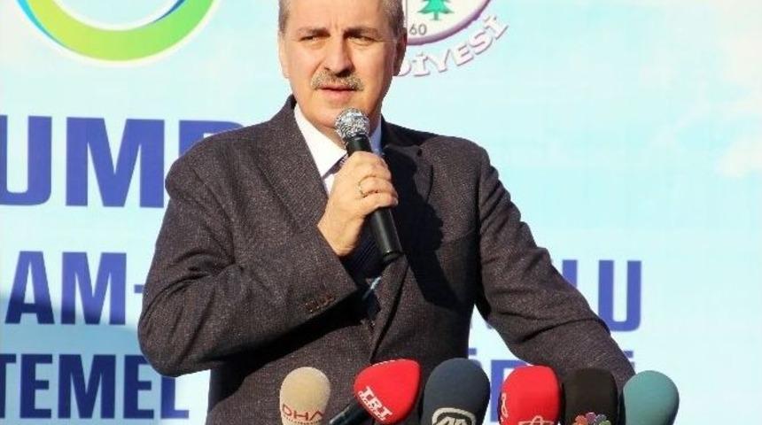 Kurtulmuş: &ldquo;y&uuml;ksek Dağların Dumanı &Ccedil;ok Olur&rdquo;
