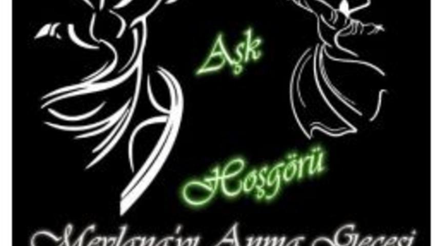 Mevlana&rsquo;yı Anma Gecesi