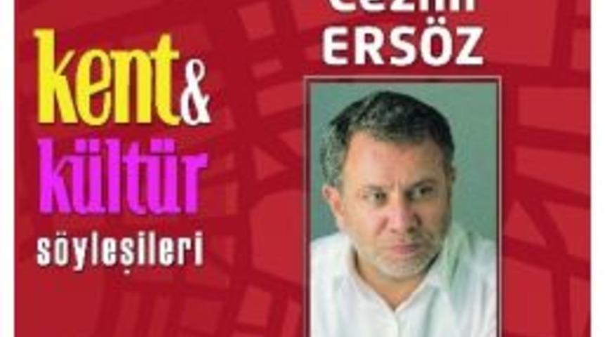 Cezmi Ers&ouml;z Tepebaşı&rsquo;nın Konuğu Olacak