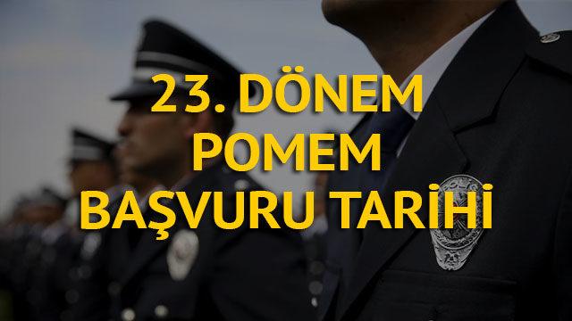 23. dönem POMEM başvuru tarihi ve şartları ne zaman belli olacak?
