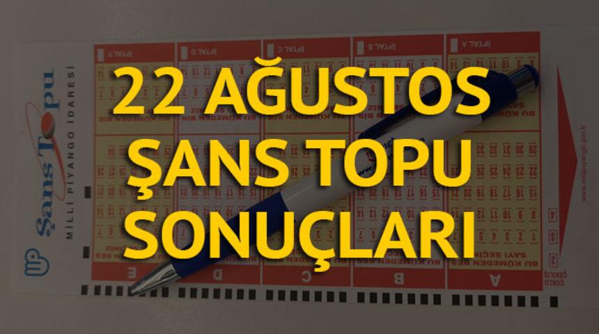 Şans Topu sonuçları 22 Ağustos! İşte Milli Piyango Şans Topu sonucu, sayısal verileri