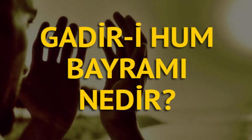 Gadiri Hum Bayramı nedir? Gadiri Hum Bayramı'nı kimler kutlar? 