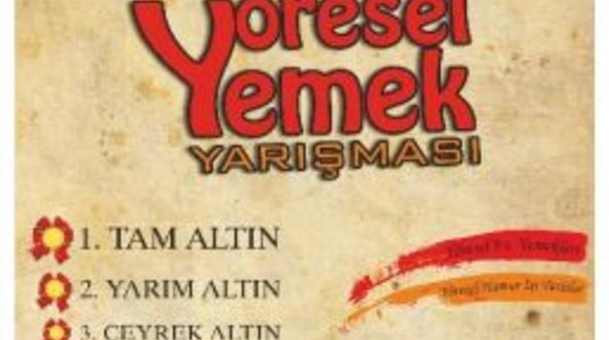 Aksaray&rsquo;da Y&ouml;resel Yemek Yarışması D&uuml;zenleniyor