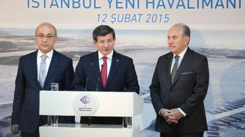 Davutoğlu: "3. Havalimanı Topografik Olarak En Doğru Yere İnşa Ediliyor"