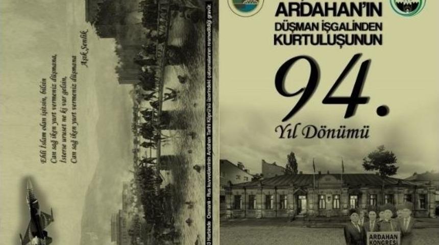 Ardahan&rsquo;ın D&uuml;şman İşgalinden Kurtuluşunun 94. Yıl D&ouml;n&uuml;m&uuml; Kutlama Programına T&uuml;m Halkımız Davetlidir