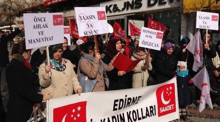 Saadet Partisi Edirne İl Kadın Kollarından &Ouml;zgecan Cinayeti Protestosu
