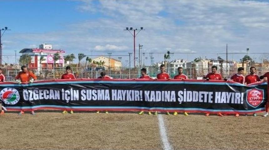 Kepez Belediyesporlu Futbolcular &Ouml;zgecan&rsquo;ı Unutmadı