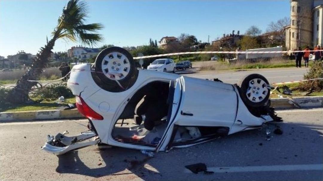 Antalya&rsquo;da Kaza: 1 &Ouml;l&uuml;, 1 Yaralı
