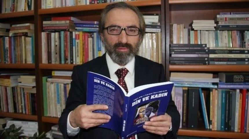 Prof. Dr. Yapıcı: "kadın Denilince Erkeklerin Aklına G&uuml;zellik Ve Cinsellik Geliyor"