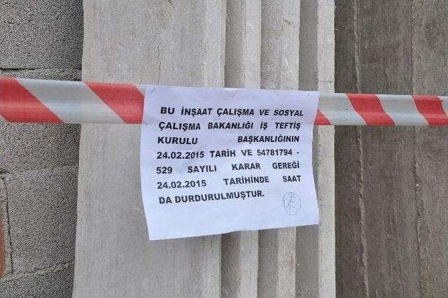 İş Güvenliğine Uyulmayan İnşaata Mühür