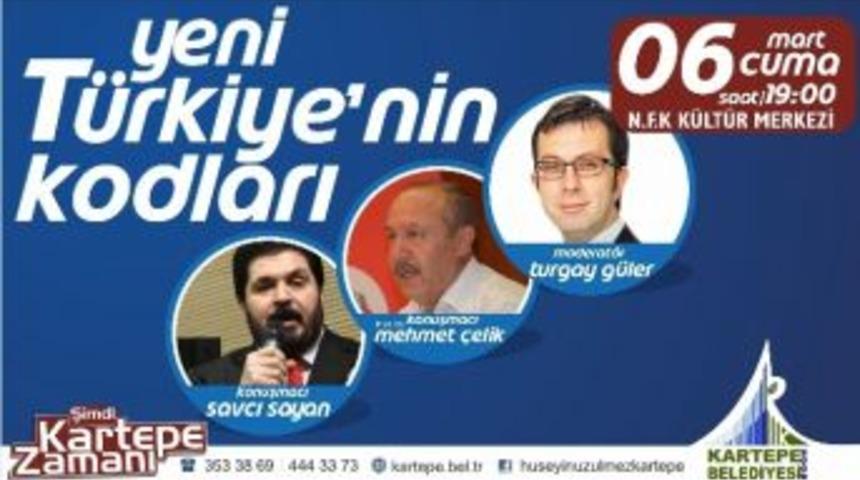 Kartepe&rsquo;de &ldquo;yeni T&uuml;rkiye&rsquo;nin Kodları&rdquo; Konuşulacak
