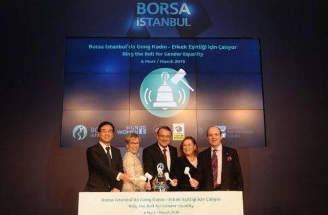 Borsa İstanbul'da Gong Kadın - Erkek Eşitliği Için Çaldı