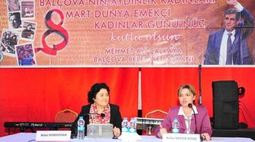 Bal&ccedil;ova'da Kadınlar S&ouml;yleşide Buluştu