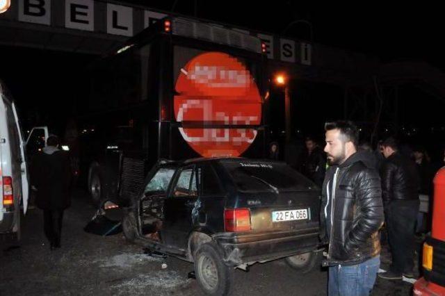 Otobüse Çarpan Otomobilin Ehliyetsiz Sürücüsü Ağır Yaralandı