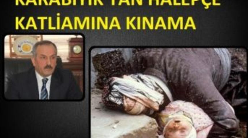 Karabıyık&rsquo;tan Halep&ccedil;e Katliamı&rsquo;na Kınama