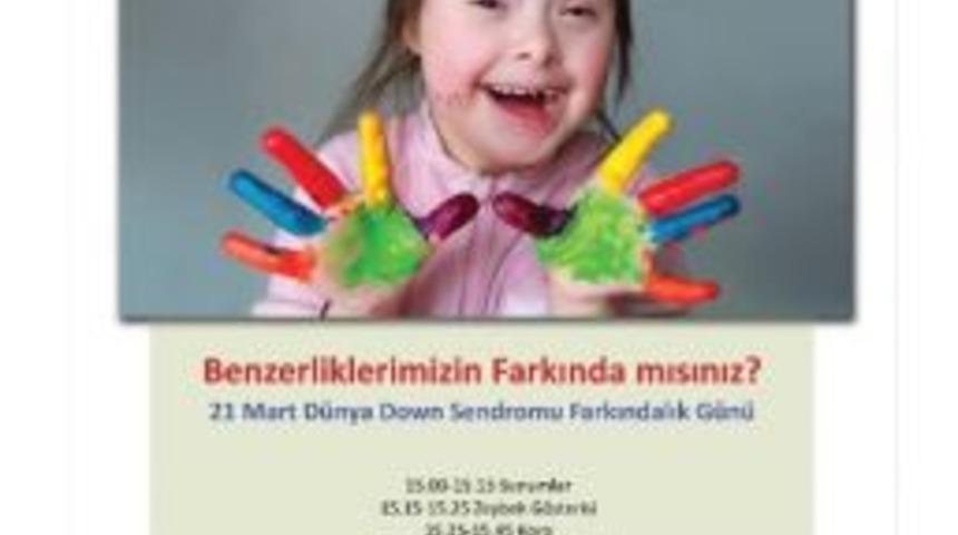 21 Mart Down Sendromu Farkındalık G&uuml;n&uuml;