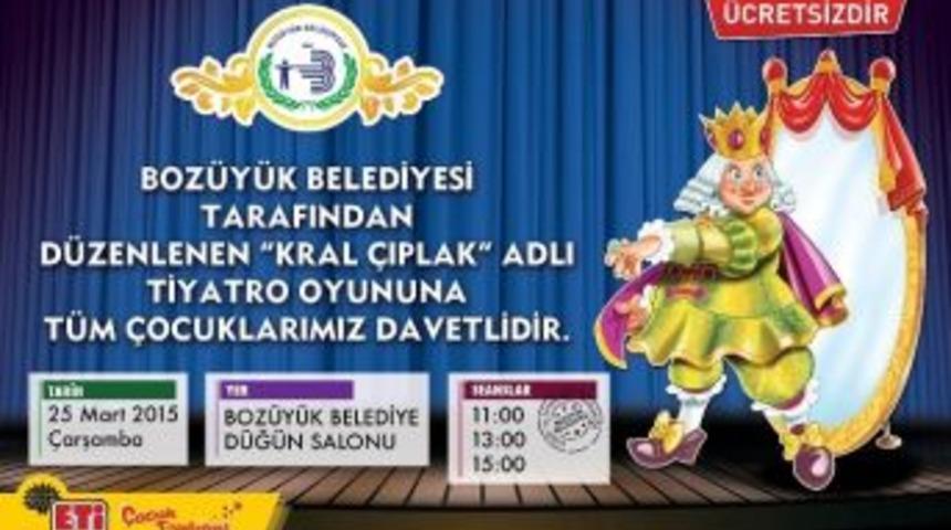 Eti &Ccedil;ocuk Tiyatrosu &ldquo;kral &Ccedil;ıplak&rdquo; İle Boz&uuml;y&uuml;k&rsquo;te