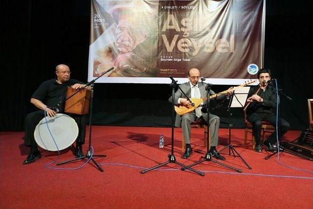 &ldquo;aşık Veysel&rdquo; S&ouml;yleşisi Akm&rsquo;de Ger&ccedil;ekleşti 1