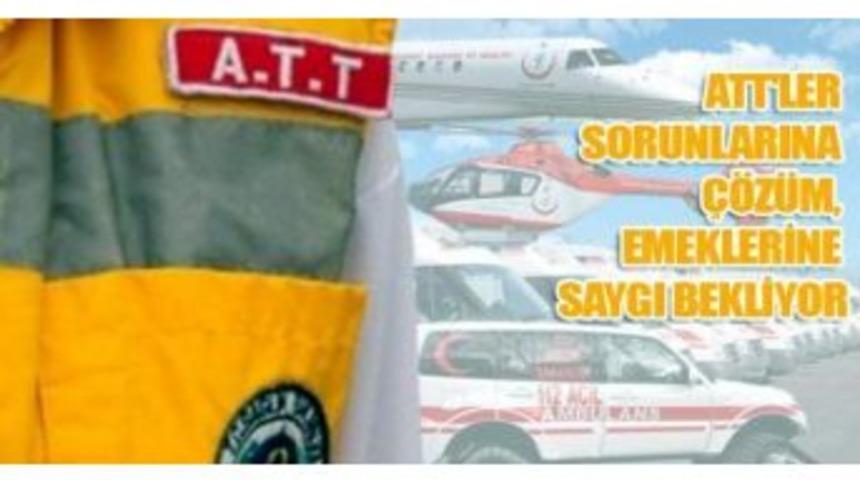 Karaer: &ldquo;att&rsquo;ler Sorunlarına &Ccedil;&ouml;z&uuml;m, Emeklerine Saygı Bekliyor&rdquo;