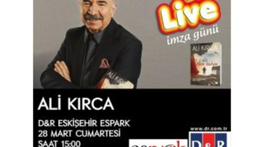 Ali Kırca Eskişehir&rsquo;e Geliyor