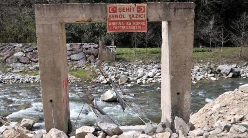 Şehit Anısına Yapılan Asma K&ouml;pr&uuml;y&uuml; Taş Ocağı Yok Etti