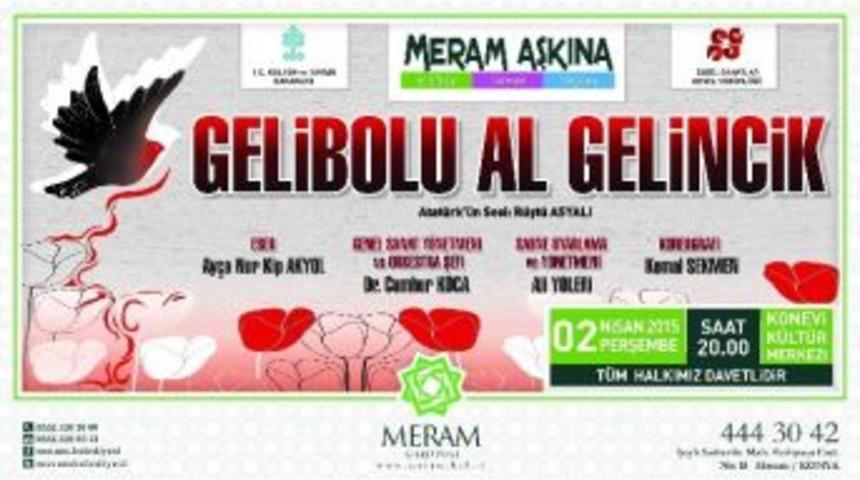 &ldquo;gelibolu Al Gelincik&rdquo; Konya&rsquo;da