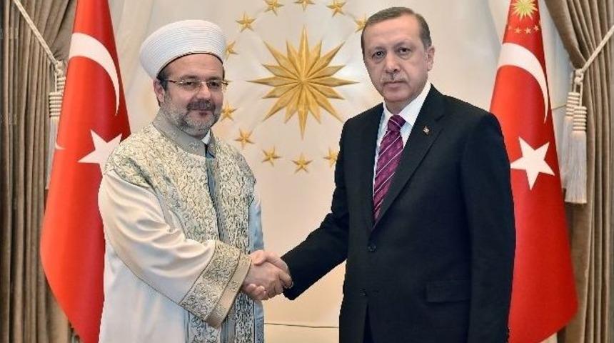 Cumhurbaşkanı Erdoğan, Diyanet İşleri Başkanı G&ouml;rmez&rsquo;i Kabul Etti