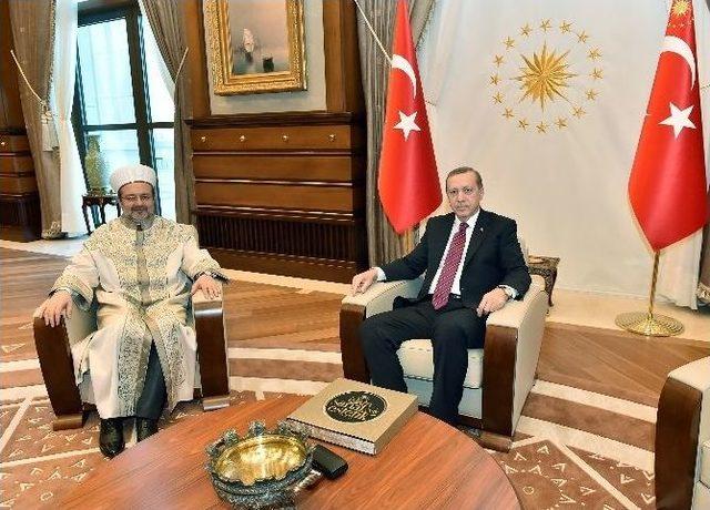 Cumhurbaşkanı Erdoğan, Diyanet İşleri Başkanı Görmez’i Kabul Etti