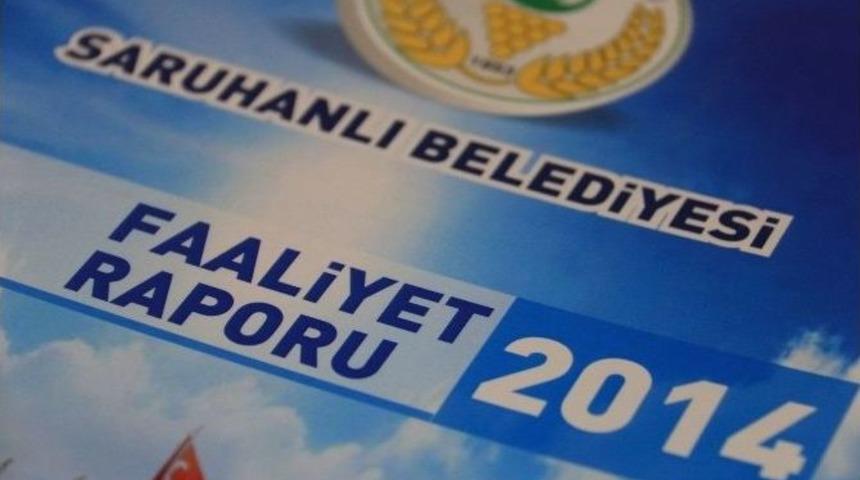 Saruhanlı Belediyesi&rsquo;nin 2014 Yılı Faaliyet Raporu Kabul Edildi