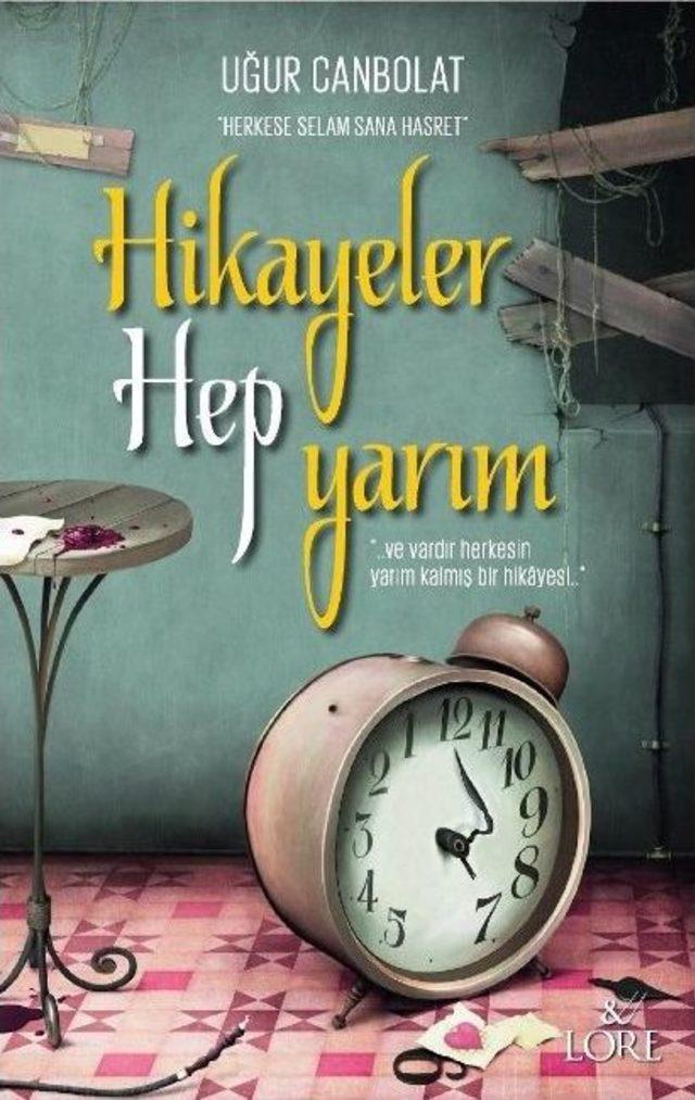 Canpolat’tan “yarım Kalmış Bir Hikaye”