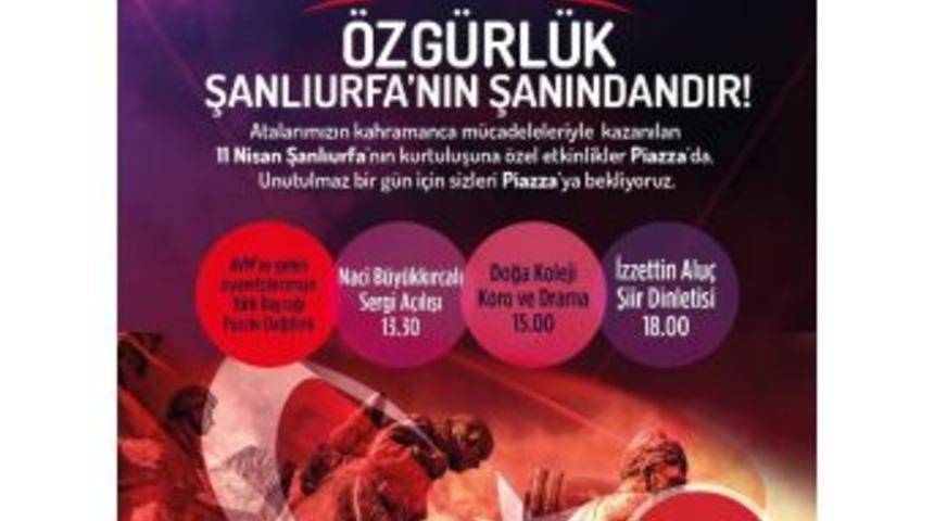 Şanlıurfa&rsquo;nın 95. Kurtuluş Yıld&ouml;n&uuml;m&uuml; Piazza&rsquo;da Kutlanacak