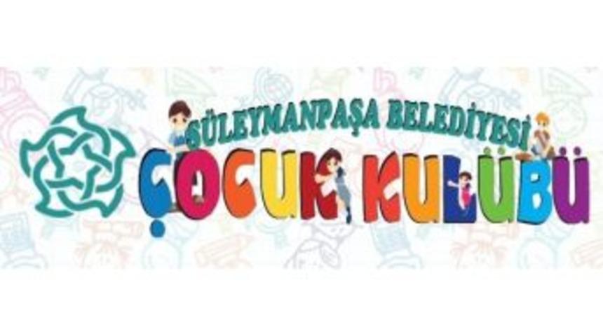 S&uuml;leymanpaşa &Ccedil;ocuk Kul&uuml;b&uuml;&rsquo;ne &Uuml;yelikler Başladı