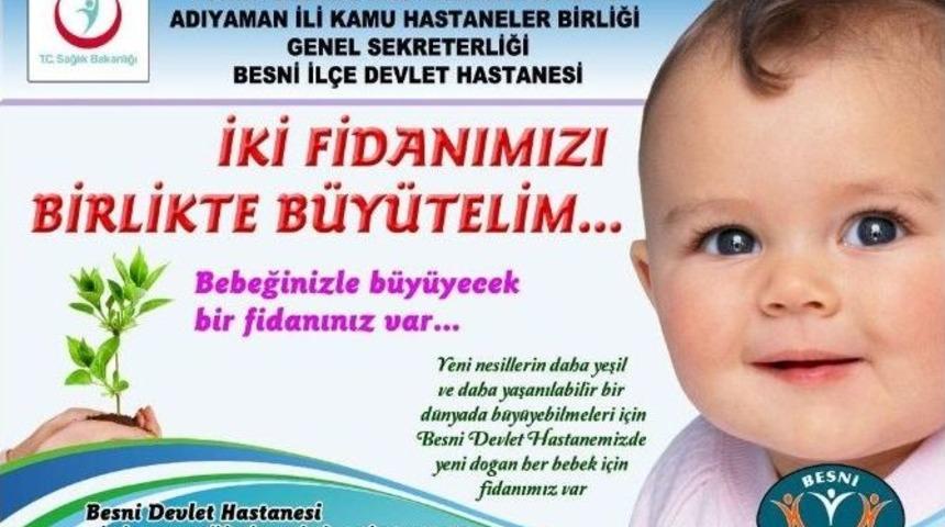 Her Doğan Bebeğin Bir Ağacı Olacak