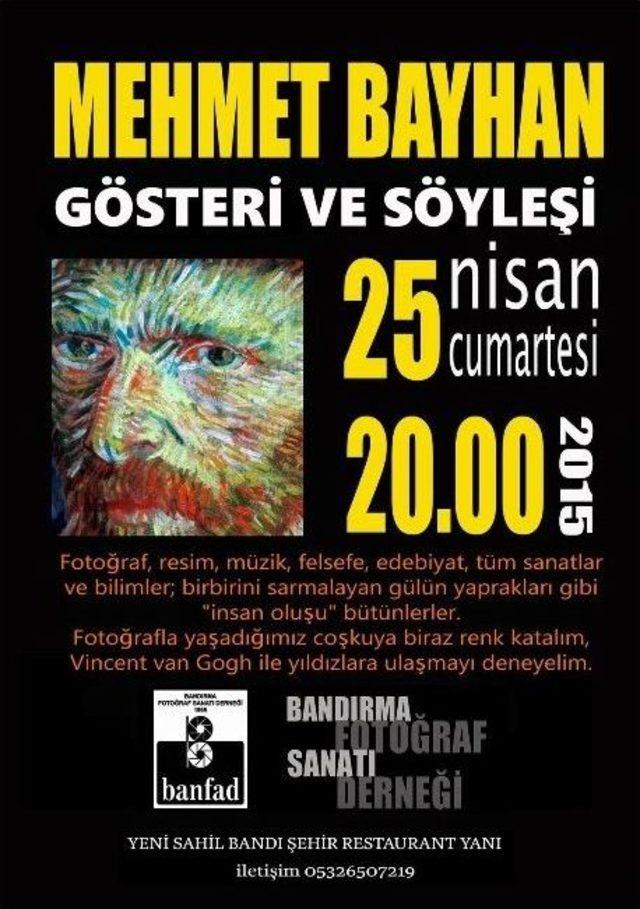 Mehmet Bayhan, Bandırma’da Söyleşi Ve Gösteri Yapacak