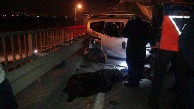 Kamyonet, Tır'a Çarptı: 1 Ölü, 1 Yaralı