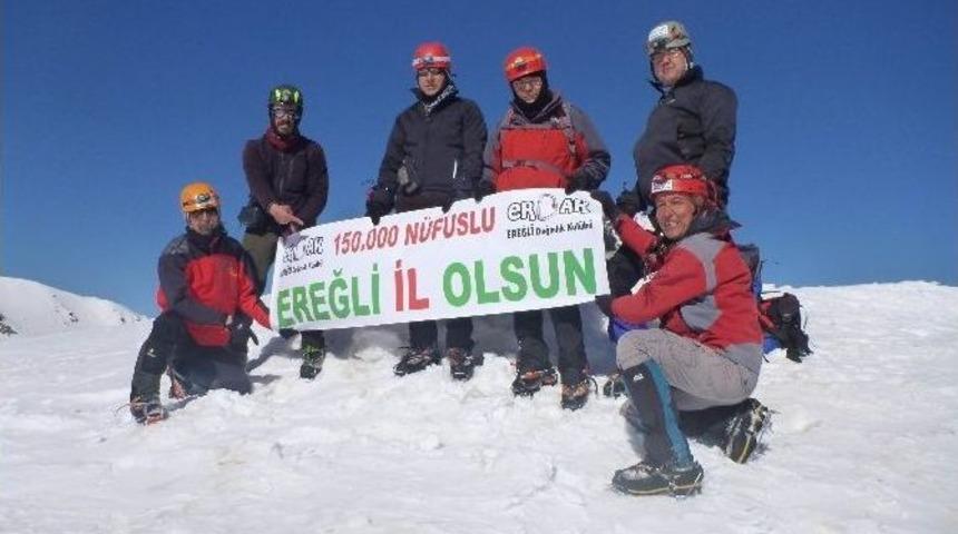 Ereğli&rsquo;nin İl Olması İ&ccedil;in Zirveye Tırmandılar