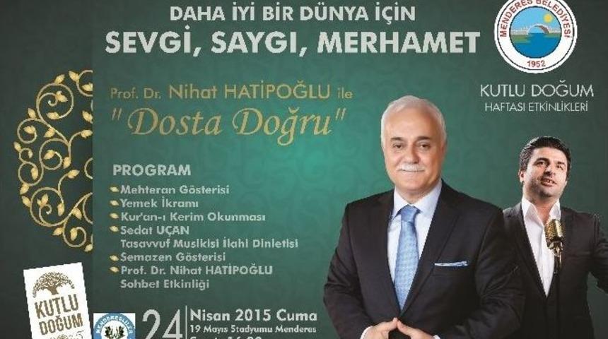 Menderes&rsquo;te Nihat Hatipoğlu İle Kutlu Doğum Programı