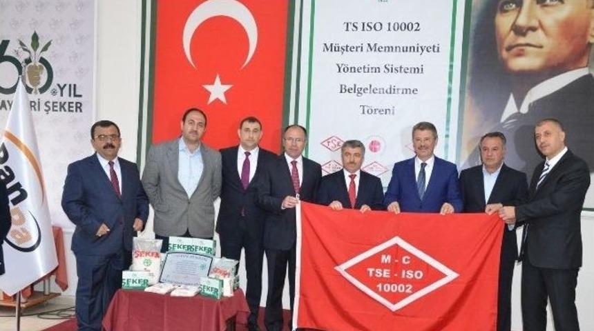 Kayseri Şeker Ts Iso 10002 "m&uuml;şteri Memnuniyeti Y&ouml;netim Sistemi" Belgesi Aldı