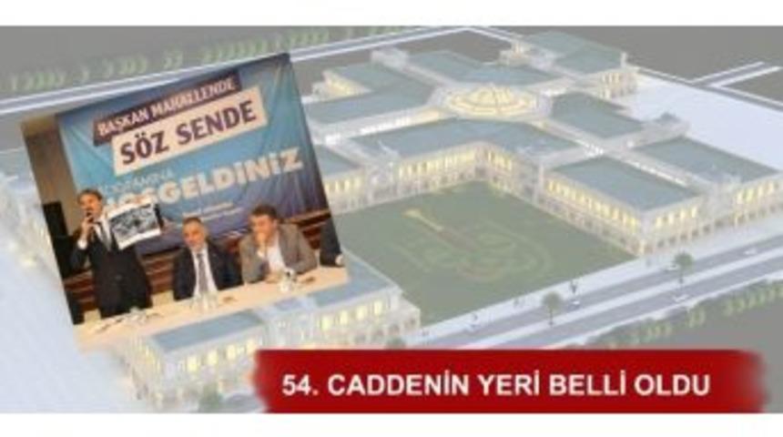 54. Cadde&rsquo;nin Yeri Belli Oldu