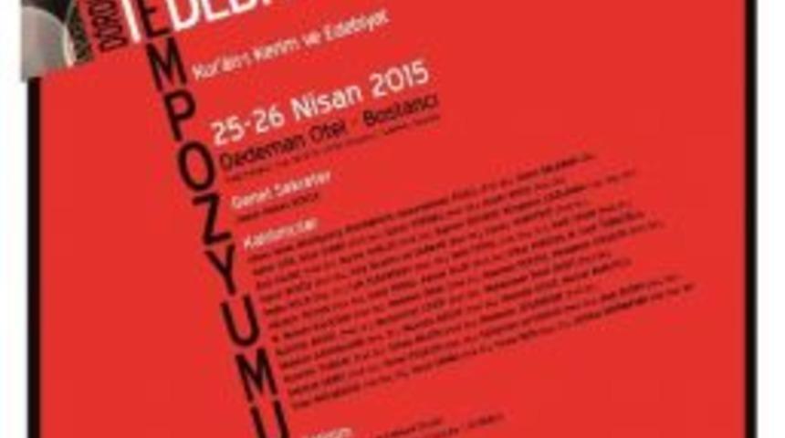 Uluslararası İslami T&uuml;rk Edebiyatı Sempozyumu 25 Nisan&rsquo;da