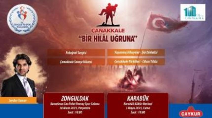 &Ccedil;anakkale Bir Hilal Uğruna Zonguldak Ve Karab&uuml;k&rsquo;te