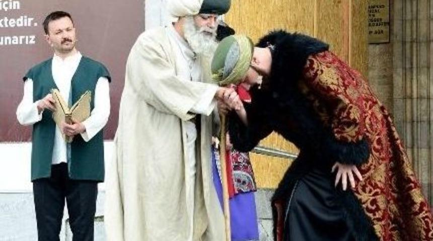 Hazreti Mevlana Ve Ailesine Temsili Karşılama