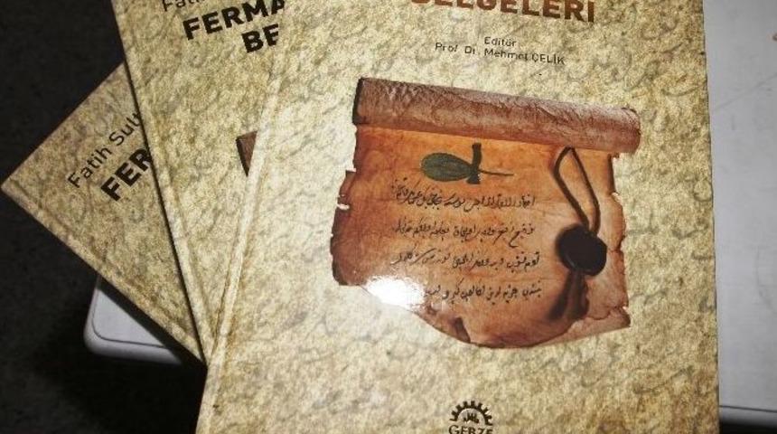 Gebze Belediyesi&rsquo;nden Fatih&rsquo;in Fermanları Kitabı