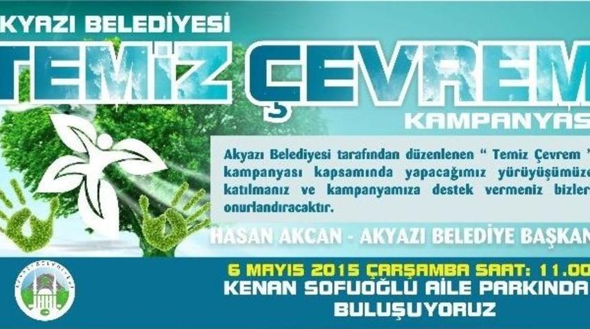 Akyazı Belediyesi Temiz &Ccedil;evrem Kampanyası Başlattı