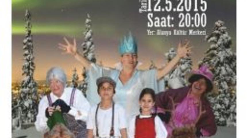 &ldquo;karlar Krali&ccedil;esi&rdquo;, Alanya&rsquo;da Sahneleniyor