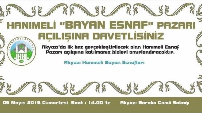 Akyazı Hanımeli Bayan Esnaf Pazarı A&ccedil;ılıyor