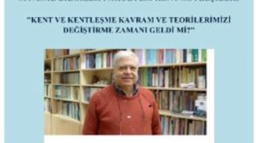 Sa&uuml; Odt&uuml; &Ouml;ğretim &Uuml;yesi Prof. Dr. İlhan Tekeli&rsquo;yi Konuk Edecek
